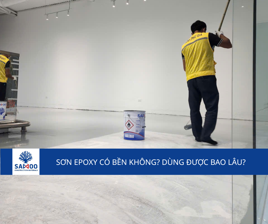 Sơn epoxy có bền không? Dùng được bao lâu?