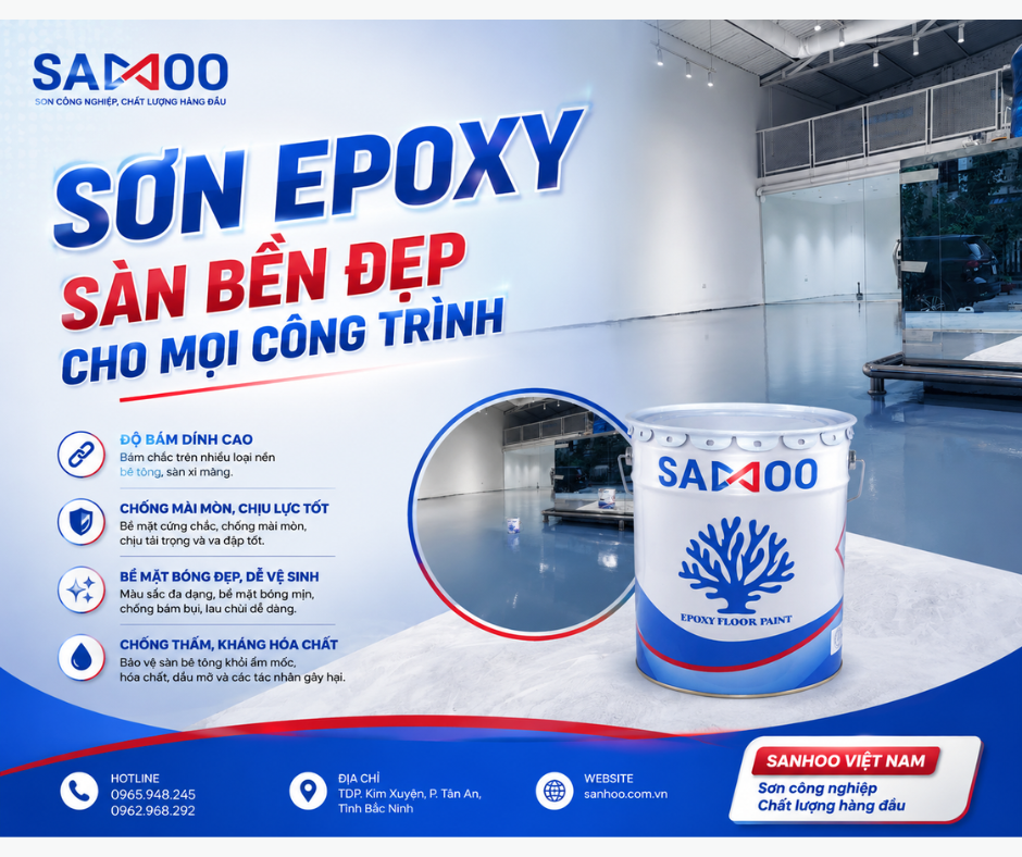 Sơn Epoxy SANHOO – Giải pháp sàn bền đẹp, nâng tầm chất lượng mọi công trình